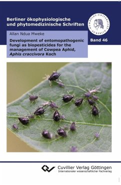 Cover Development of entomopathogenic fungi as biopesticides for the management of Cowpea Aphid, Aphis craccivora Koch (eBook, PDF)