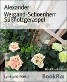 Süßholzgeraspel (eBook, ePUB)