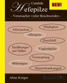 Candida Hefepilze - Verursacher vieler Beschwerden (eBook, ePUB)