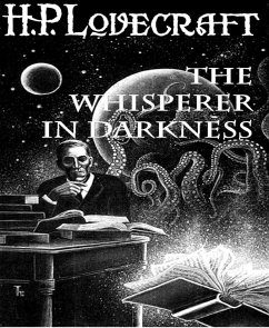 The Whisperer in Darkness (eBook, ePUB) - P. Lovecraft, H.