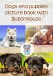 Dogs and puppies picture book with... - Bild 1