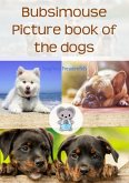Dogs and puppies picture book with Bubsimouse (eBook, ePUB)