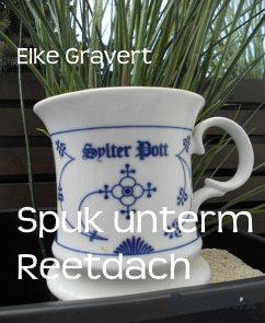 Spuk unterm Reetdach (eBook, ePUB) - Gravert, Elke