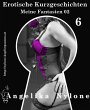 Erotische Kurzgeschichten 06 - Meine... - Bild 1