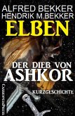 Elben - Der Dieb von Ashkor: Kurzgeschichte (eBook, ePUB)