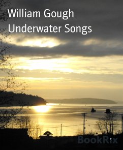 Underwater Songs (eBook, ePUB) - Gough, William