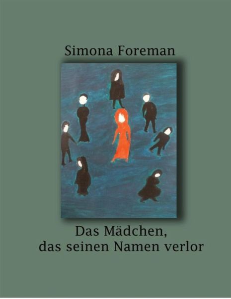 Das Mädchen das seinen Namen verlor (eBook, ePUB)