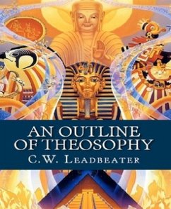 An Outline of Theosophy (eBook, ePUB) - W. Leadbeater, C.