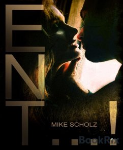 Ent...! (eBook, ePUB) - Scholz, Mike