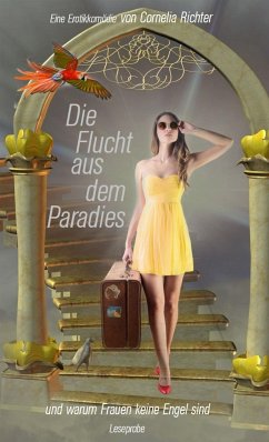 Die Flucht aus dem Paradies... (Leseprobe) (eBook, ePUB) - Maria Richter, Cornelia