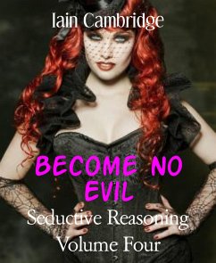 Seductive Reasoning Volume Four (eBook, ePUB) - Cambridge, Iain