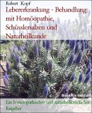 Lebererkrankung - Behandlung mit Homöopathie, Schüsslersalzen und Naturheilkunde (eBook, ePUB)