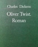Oliver Twist. Roman (eBook, ePUB)