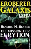 Die Mission der Eurytion (Eroberer der Galaxis) (eBook, ePUB)