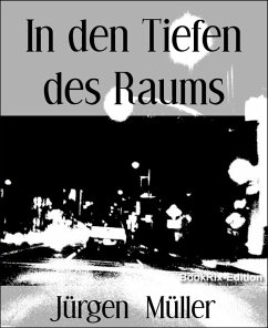 In den Tiefen des Raums (eBook, ePUB) - Müller, Jürgen