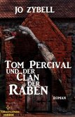 Tom Percival und der Clan der Raben (eBook, ePUB)