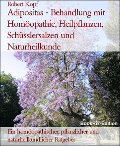 Adipositas - Behandlung mit Homöopathie, Heilpflanzen, Schüsslersalzen und Naturheilkunde (eBook, ePUB) - Kopf, Robert