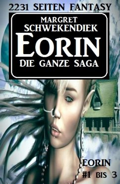 Eorin - Die ganze Saga (eBook, ePUB) - Schwekendiek, Margret
