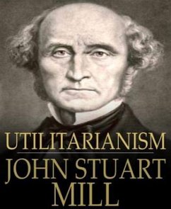 Utilitarianism (eBook, ePUB) - Stuart Mill, John