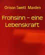 Frohsinn - eine Lebenskraft (eBook,... - Bild 1