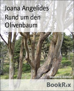 Rund um den Olivenbaum (eBook, ePUB) - Angelides, Joana