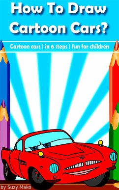 How to draw cartoon cars? (eBook, ePUB) - Makó, Suzy