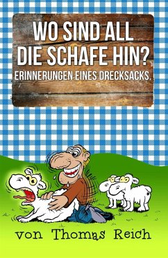 Wo sind all die Schafe hin? (eBook, ePUB) - Reich, Thomas