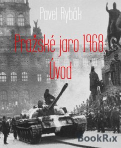 Pražské jaro 1968: Úvod (eBook, ePUB) - Rybák, Pavel