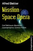 Mission Space Opera (eBook, ePUB)