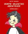 Vampir Valentins Abenteuer (eBook, ePUB) - Bild 1