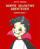 Vampir Valentins Abenteuer (eBook, ePUB)