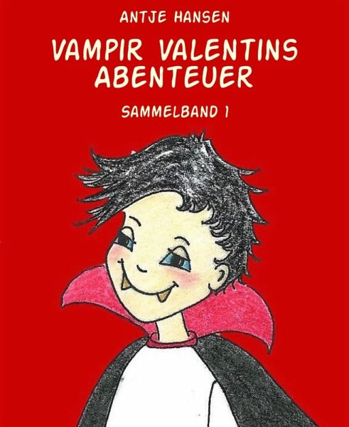 Vampir Valentins Abenteuer (eBook, ePUB) Vampir Valentins Abenteuer (eBook, ePUB)