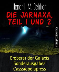 Die Jarnaxa, Teil 1 und 2 (eBook, ePUB) - M. Bekker, Hendrik