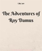 The Adventures of Roy Damus (eBook, ePUB)