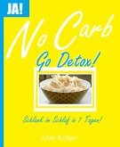 No Carb, go Detox! (eBook, ePUB)