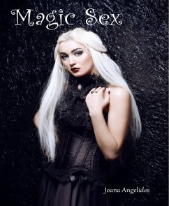 Magic Sex (eBook, ePUB) - Angelides, Joana