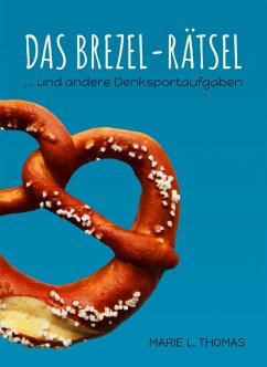 Das Brezel-Rätsel (eBook, ePUB) - Thomas, Marie L.