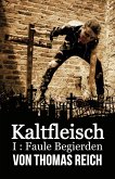 Kaltfleisch I (eBook, ePUB)