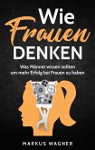 Wie Frauen denken (eBook, ePUB)