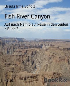 Fish River Canyon (eBook, ePUB) - Irma Scholz, Ursula