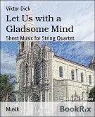 Let Us with a Gladsome Mind (eBook, ePUB)