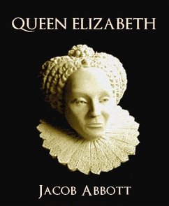 Queen Elizabeth (eBook, ePUB) - Abbott, Jacob