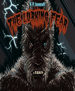 The Lurking Fear (eBook, ePUB) - Lovecraft, H. P.