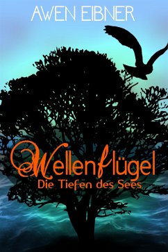 Wellenflügel (eBook, ePUB) - Eibner, Awen