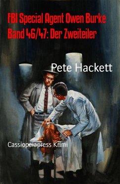 FBI Special Agent Owen Burke Band 46/47: Der Zweiteiler (eBook, ePUB) - Hackett, Pete