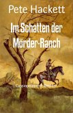 Im Schatten der Mörder-Ranch (eBook, ePUB)