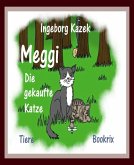 Meggi, die gekaufte Katze (eBook, ePUB)