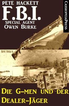 FBI Special Agent - Die G-men und der Dealer-Jäger (eBook, ePUB) - Hackett, Pete