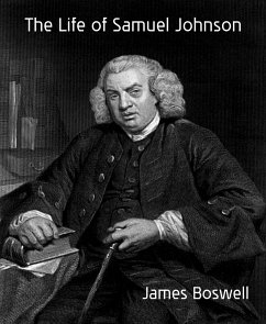 The Life of Samuel Johnson (eBook, ePUB) - Boswell, James
