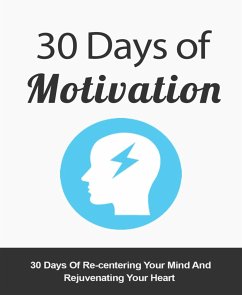 30 Days of Motivation (eBook, ePUB) - King, Alexander